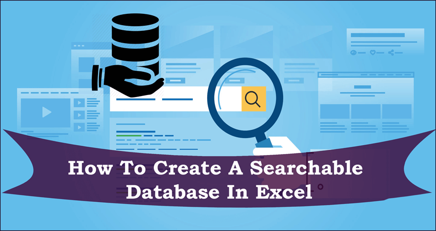 How To Create A Searchable Database In Excel Like A Pro 